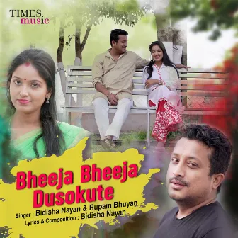 Bheeja Bheeja Dusokute - Single by Bidisha Nayan