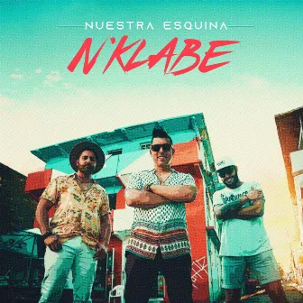 Nuestra Esquina by N'Klabe