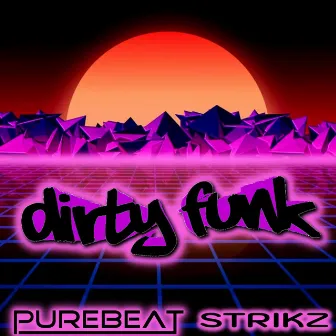 Dirty Funk by STRIKZ