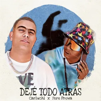 Dejé todo atrás by Fere Prowa