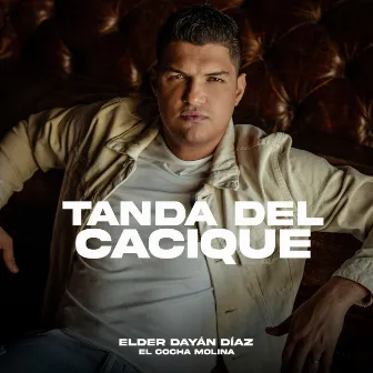 Tanda Del Cacique (Live) by El Cocha Molina