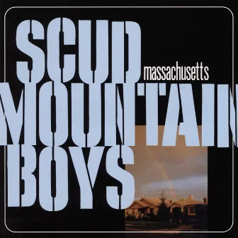 Massachusetts by Scud Mountain Boys