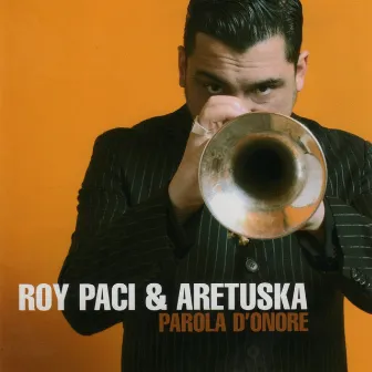 Parola d' Onore (Remastered) by Roy Paci & Aretuska