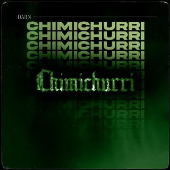 CHIMICHURRI by Darn