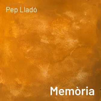 Memòria by Pep Lladó i El Segon Algoritme