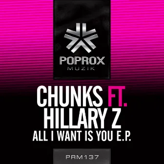 All I Want Is You E.P. by Chunks