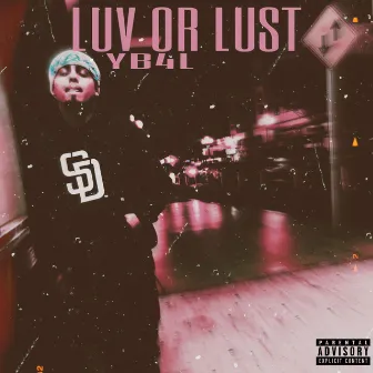 Luv Or Lust by Yb4l