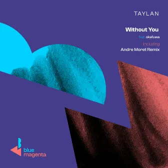 Without You by André Moret