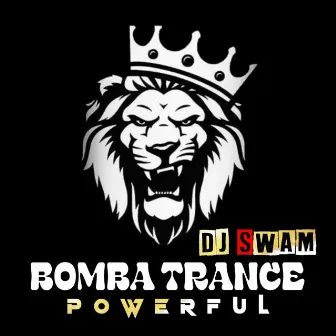 Bomba Trance by Dj Swam