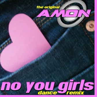 No You Girls by Amon