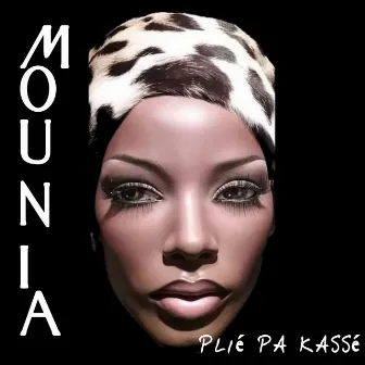 Plié pa kassé by Mounia