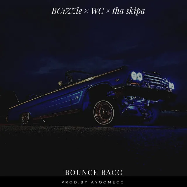 Bounce bacc (feat. WC & Tha Skipa)