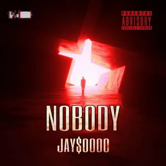 NOBODY by jay$oooo