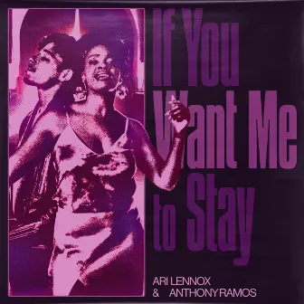 If You Want Me To Stay (with Anthony Ramos) by Anthony Ramos