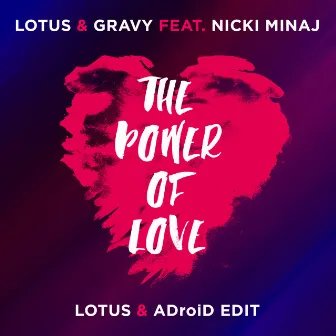 The Power Of Love (Lotus & ADroiD Edit) by Gravy