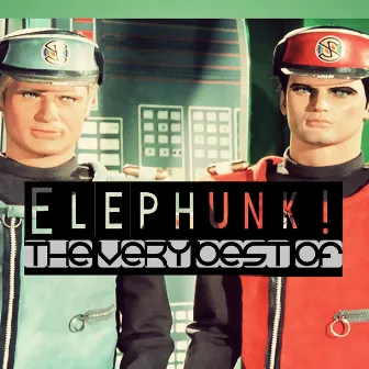 The Very Best Of by Elephunk