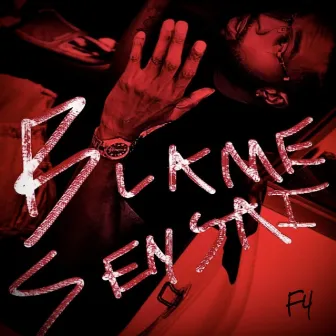 Blame Sensai by F4 Cage