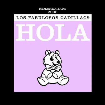 Hola by Los Fabulosos Cadillacs