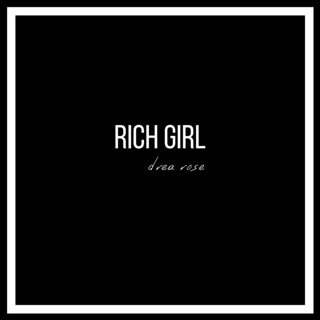 Rich Girl