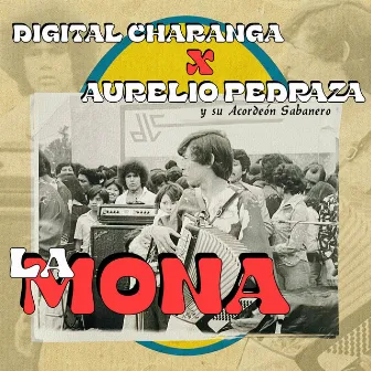 La Mona by Digital Charanga