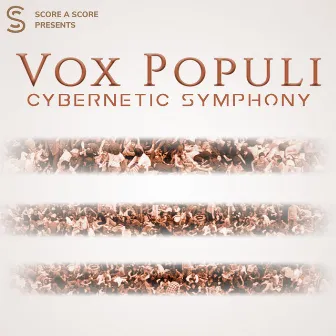 Vox Populi by Cybernetic Symphony