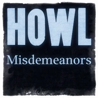 Misdemeanors by Howl