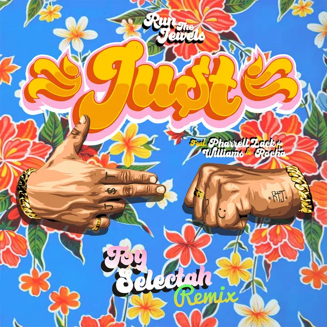 JU$T (feat. Pharrell Williams, Zack de la Rocha) (Toy Selectah Remix)