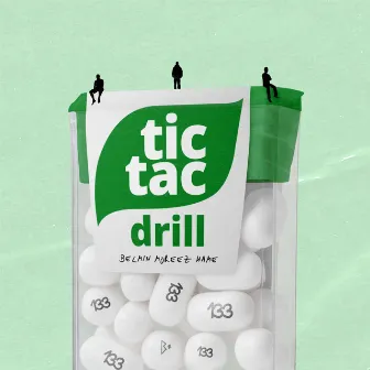 133 / Tic Tac Drill by Moreez