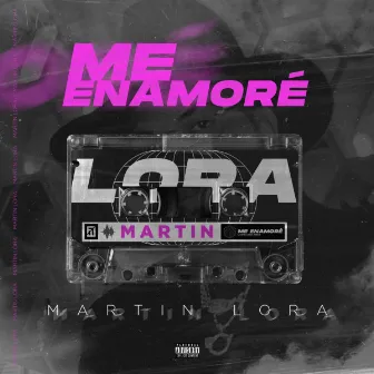 Me Enamore by Martin Lora