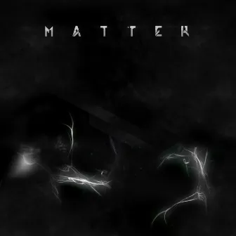 Matter by Need a Name