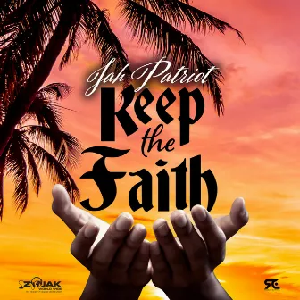 Keep the Faith by Jah Patriot