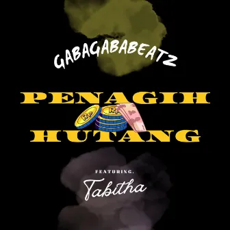 Penagih Hutang by Gabagababeatz