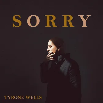 Sorry by Tyrone Wells