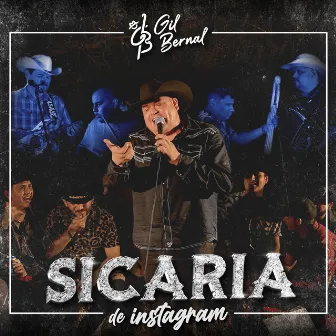 Sicaria de Instagram (En Vivo) by Gil Bernal