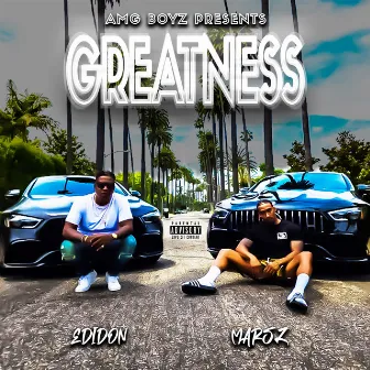 AMG BOYZ PRESENTS GREATNESS by Marz