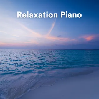 Relaxation Piano by Berceuses Piano