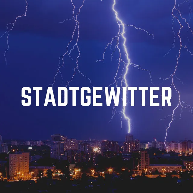 Stadtgewitter