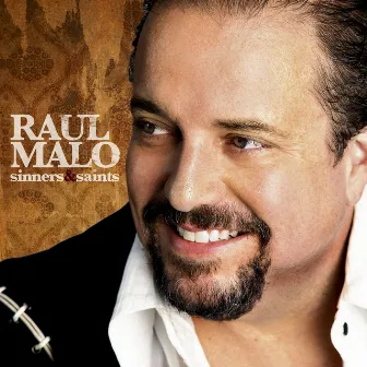 Sinners & Saints (International Version) by Raul Malo