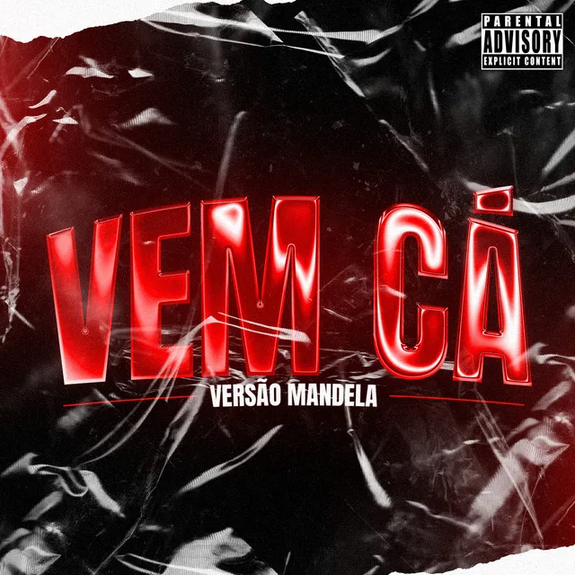 Vem Cá - Versão Mandela