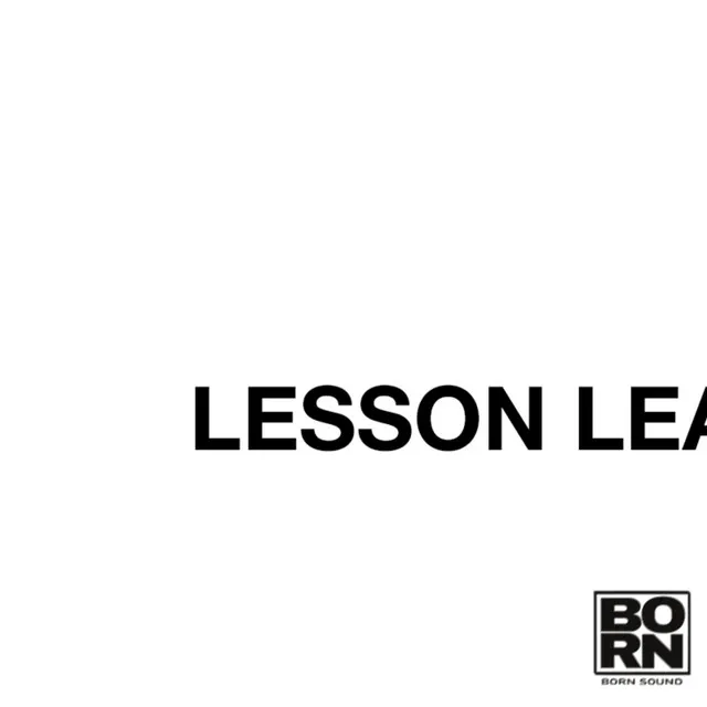 LESSON LEARNED