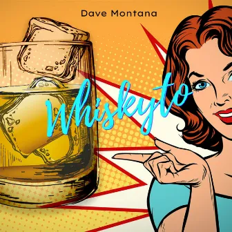 Whiskyto by Dave Montana