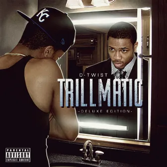 Trillmatic (Deluxe Edition) by D-Twist