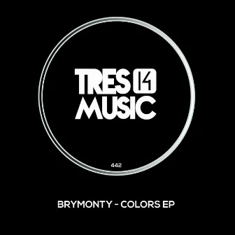 Colors EP by Brymonty