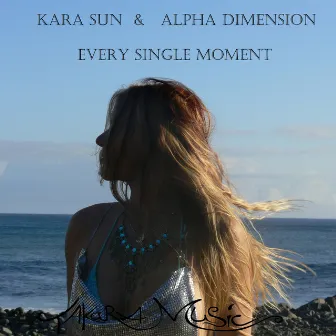 Every Single Moment (Remixes) by Alpha Dimension