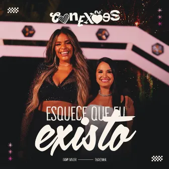 Esquece Que Eu Existo by Dany Myler