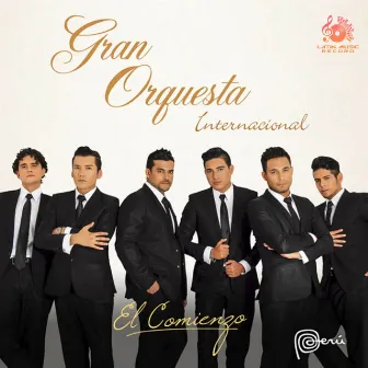 El Comienzo by Gran Orquesta Internacional