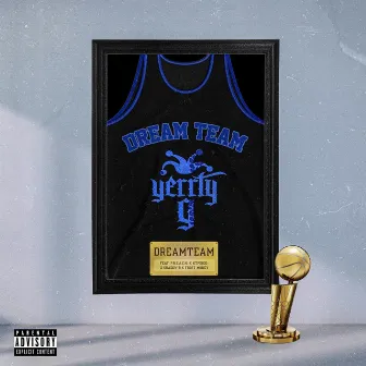 Dream Team by Yerrty G