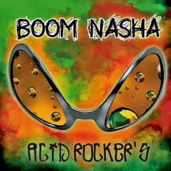 Acid Rocker's by Boom Nasha