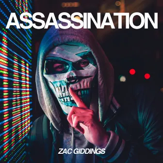 Assassination by Zac Giddings