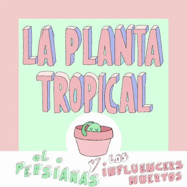 La Planta Tropical